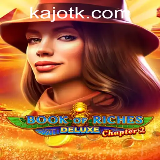 Exploring the Wonders of Book of Riches Deluxe Chapter 2