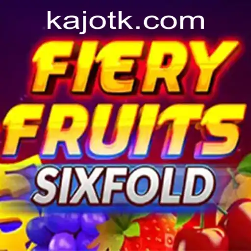 FieryFruitsSixFold: A Thrilling New Adventure in Gaming